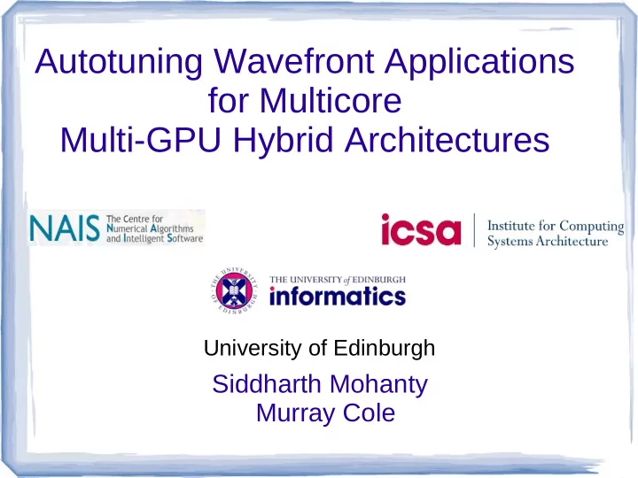 autotuning wavefront applications for multicore multi gpu