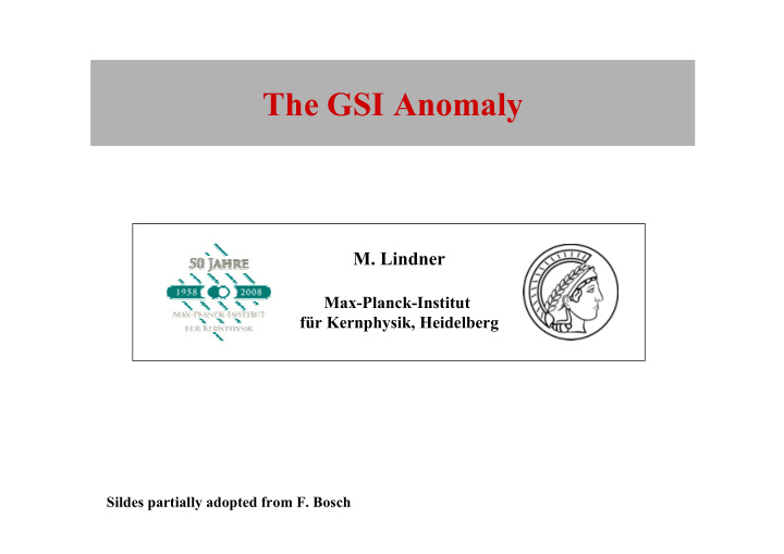 the gsi anomaly