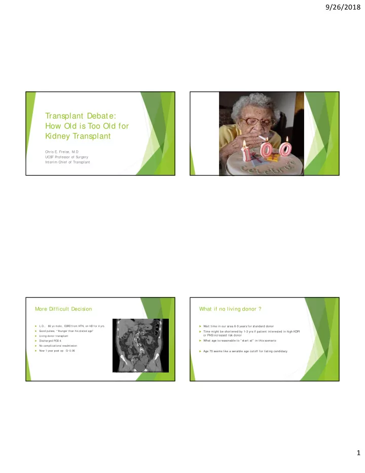 transplant debate how old is too old for kidney transplant