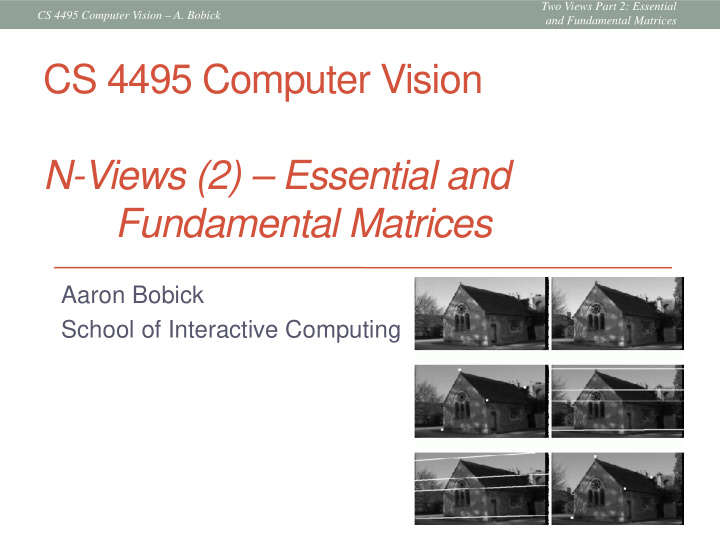 cs 4495 computer vision n views 2 essential and