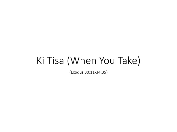ki tisa when you take