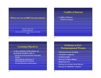 Conflict of Interest  Conflict of Interest  Where are we on HRT for prevention?  KEEPS