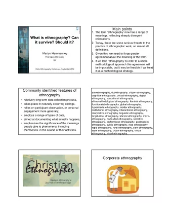 What is ethnography? Can  Main points  1. The term ethnography now has a range of  it