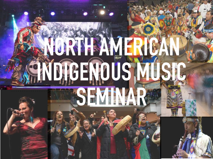 north american indigenous music seminar unit 4 identity
