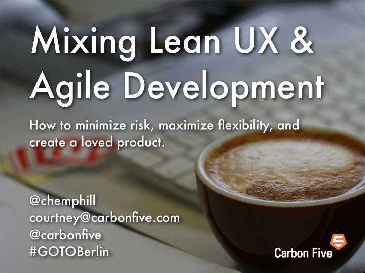 mixing lean ux agile development