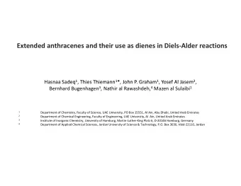 Extended anthracenes and their use as dienes in Diels  Alder reactions Hasnaa Sadeq 1 Thies