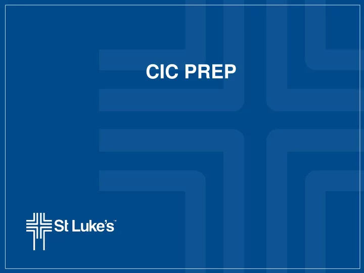 cic prep