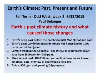 Earths Climate: Past, Present and Future  Fall Term - OLLI West: week 2; 9/22/2015  Paul