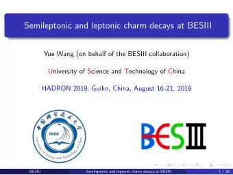 Semileptonic and leptonic charm decays at BESIII  Yue Wang (on behalf of the BESIII collaboration)