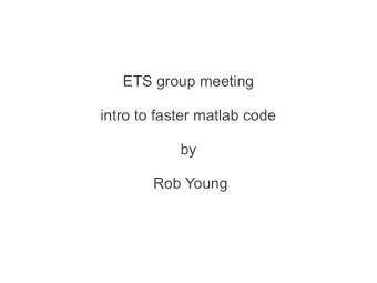 ETS group meeting  intro to faster matlab code  by  Rob Young  overview  motivation
