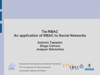 Tie-RBAC  An application of RBAC to Social Networks  Antonio Tapiador  Diego Carrera  Joaqun