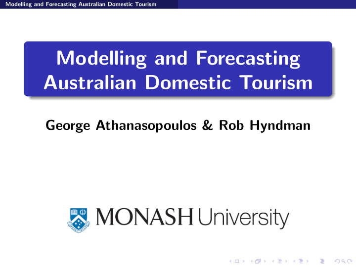 modelling and forecasting australian domestic tourism