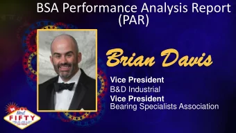 Bri  Brian Davis  an Davis  Vice President  B&amp;D Industrial  Vice President  Bearing Specialists