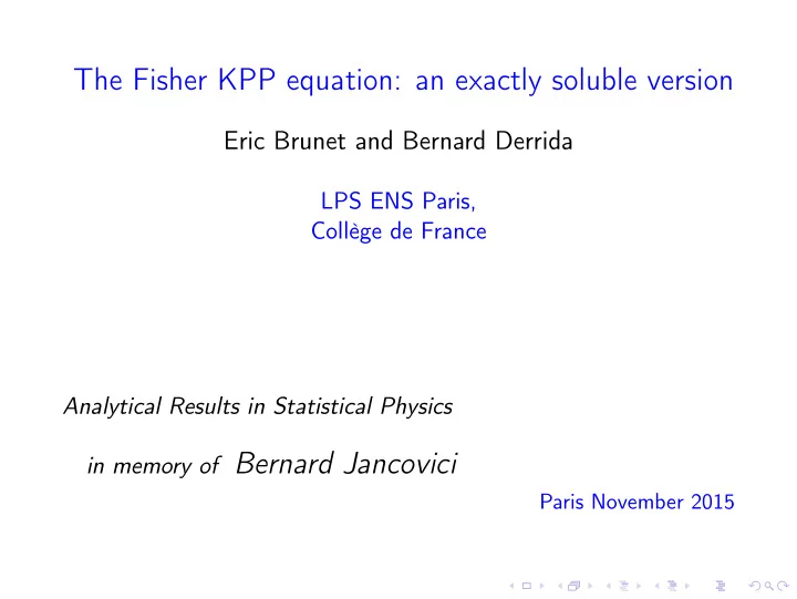 the fisher kpp equation an exactly soluble version