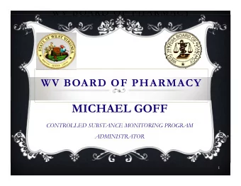 MICHAEL GOFF  CONTROLLED SUBSTANCE MONITORING PROGRAM  ADMINISTRATOR  1  Controlled Substance