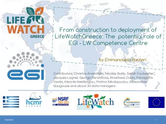 From construction to deployment of  LifeWatchGreece: The  potential role of  EGI - LW Competence