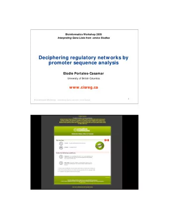Deciphering regulatory networks by  promoter sequence analysis  Elodie Portales-Casamar  University