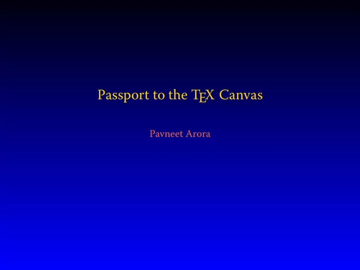 passport to the t ex canvas
