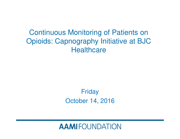 continuous monitoring of patients on opioids capnography