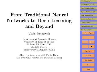 From Traditional Neural  From Traditional NN . . .  Networks to Deep Learning  Need to Go Beyond .