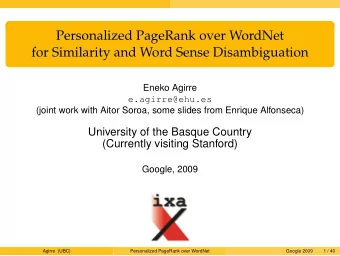 Personalized PageRank over WordNet  for Similarity and Word Sense Disambiguation  Eneko Agirre