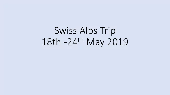 18th 24 th may 2019 travel