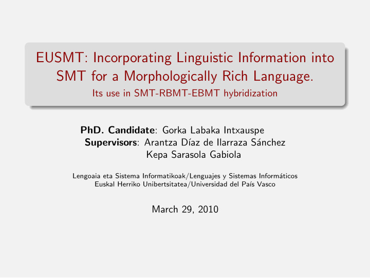 eusmt incorporating linguistic information into smt for a