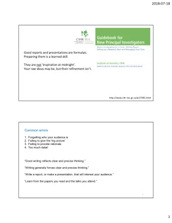 2018-07-18  Good reports and presentations are formulaic.  Preparing them is a learned skill.  They