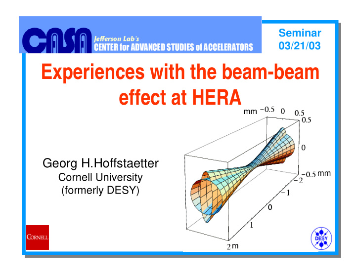 experiences with the beam beam effect at hera