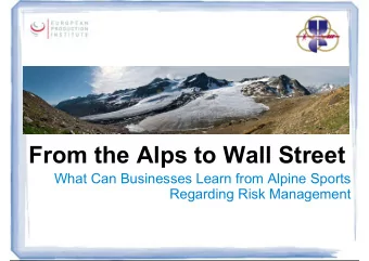 From the Alps to Wall Street  What Can Businesses Learn from Alpine Sports  Regarding Risk