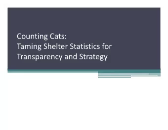 Counting Cats: Taming Shelter Statistics for Transparency and Strategy Clicker poll  If you were