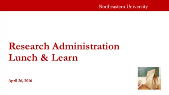 Lunch &amp; Learn  April 26, 2016  Northeastern University  AGENDA  ePAWS- Sneak Peak!  Funding