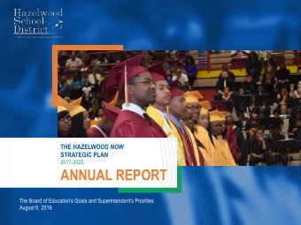 ANNUAL REPORT  The Board of Educations Goals and Superintendents Priorities  August 6, 2019