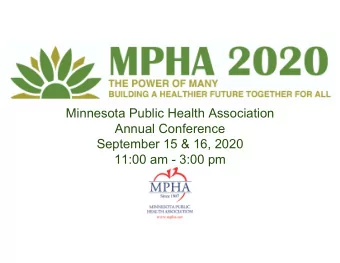 Minnesota Public Health Association  Annual Conference  September 15 &amp; 16, 2020  11:00 am -