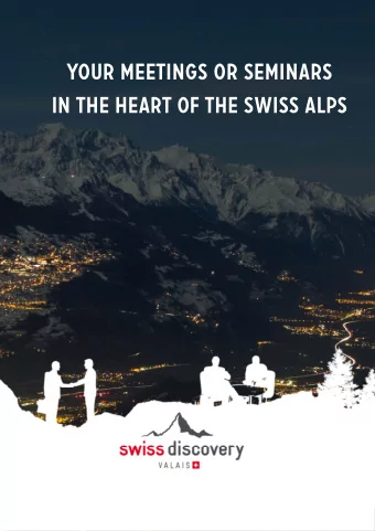 Your meetings or seminars  in the heart of the Swiss Alps In the heart of Europe  Amsterdam