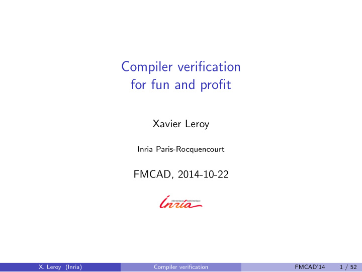 compiler verification for fun and profit