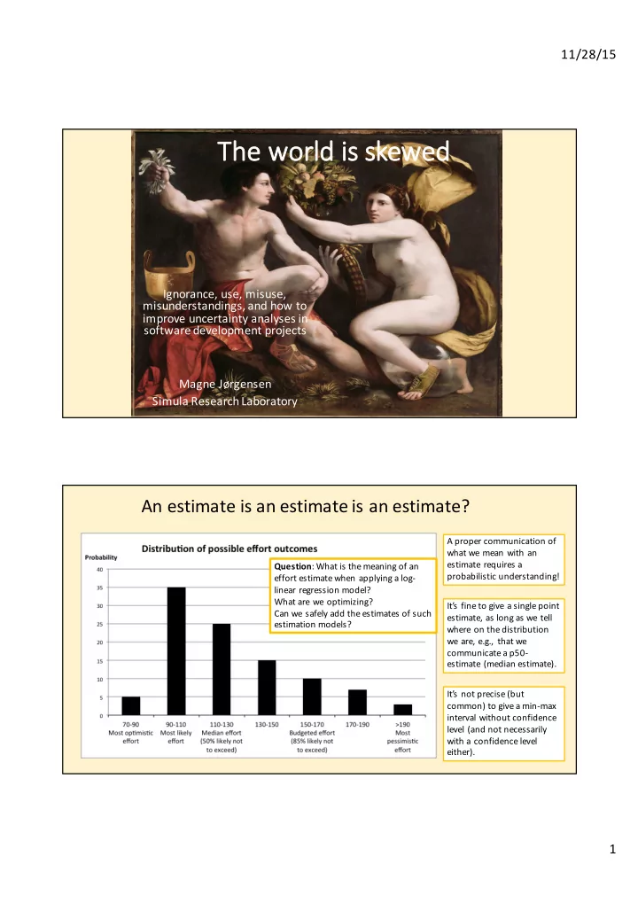 the the world d is skewed