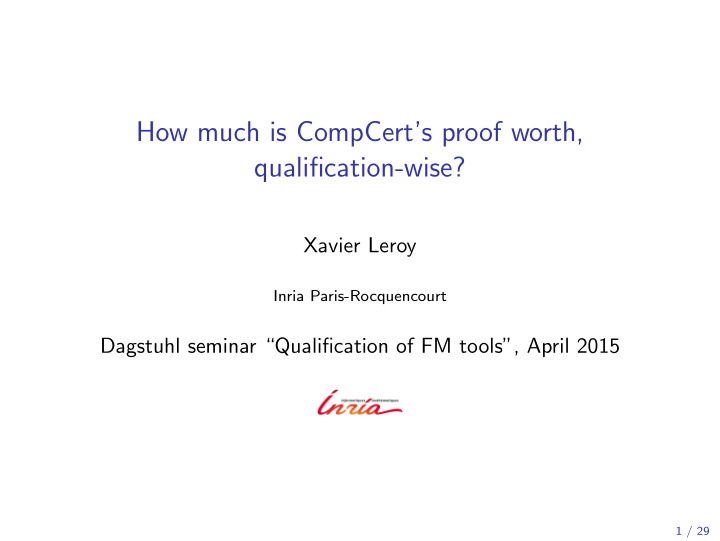 how much is compcert s proof worth qualification wise