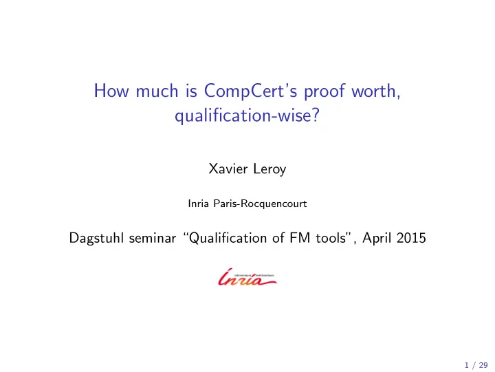 how much is compcert s proof worth qualification wise
