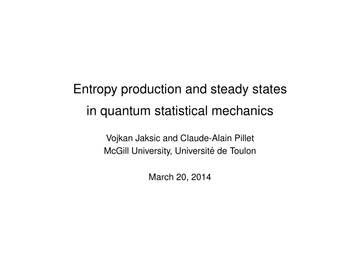 entropy production and steady states in quantum