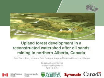 Brad Pinno, Fran Leishman, Ruth Errington, Morgane Merlin and Simon Landhusser  Canadian Forest