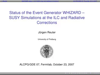 Status of the Event Generator WHIZARD   SUSY Simulations at the ILC and Radiative  Corrections