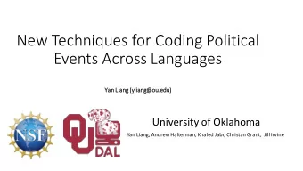 New Techniques for Coding Political  Events Across Languages  Yan  n Lia  iang (ylia  liang  ng@ou.