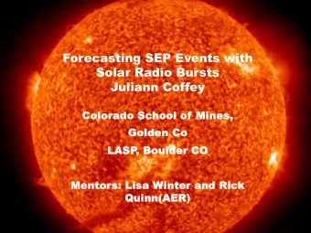 Forecasting SEP Events with Solar Radio  Forecasting SEP Events with  Bursts  Solar Radio Bursts