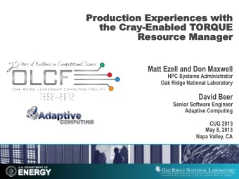 Product  oduction  ion Exper  xperiences  iences wit  ith  h  the  he Cray  ay-E  -Ena  nabled