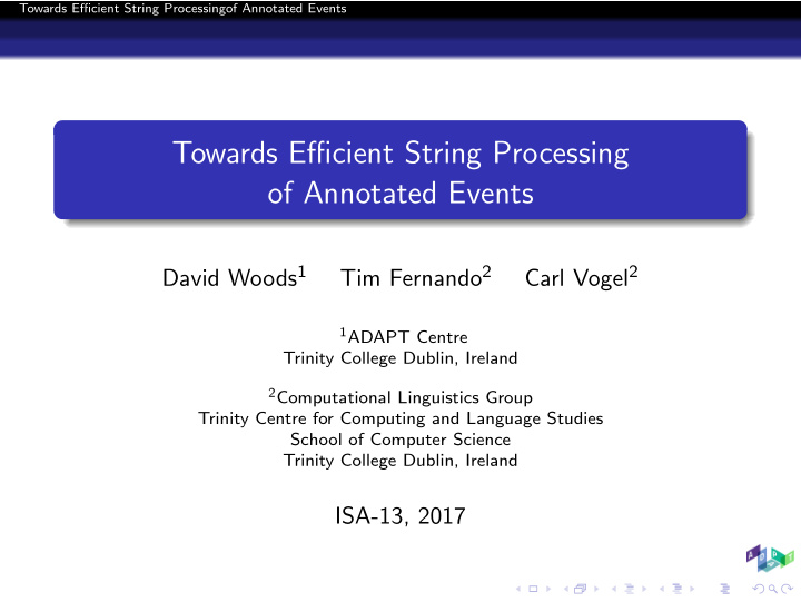 towards efficient string processing of annotated events