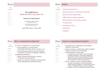 Outline  zipfR  zipfR  (Computational) linguistics  Evert &amp; Baroni  Evert &amp; Baroni