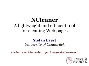 NCleaner  A lightweight and efficient tool  for cleaning Web pages  Stefan Evert  University of