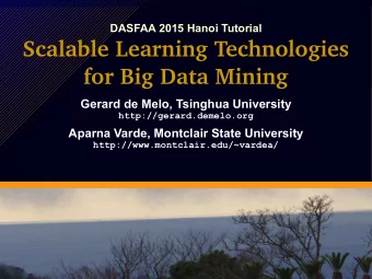 Scalable Learning Technologies  Scalable Learning Technologies  for Big Data Mining  for Big Data