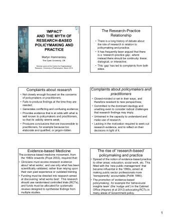 The Research-Practice  IMPACT  Relationship  AND THE MYTH OF  RESEARCH-BASED   There is a